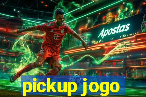 pickup jogo